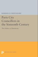 Paris City Councillors in the Sixteenth-Century