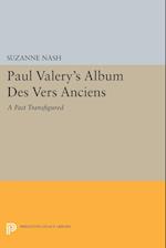 Paul Valery's Album des Vers Anciens