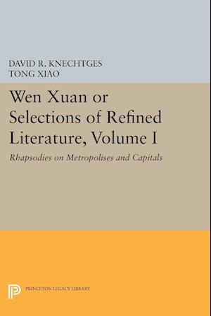 Wen Xuan or Selections of Refined Literature, Volume I