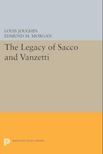 The Legacy of Sacco and Vanzetti