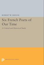 Six French Poets of Our Time