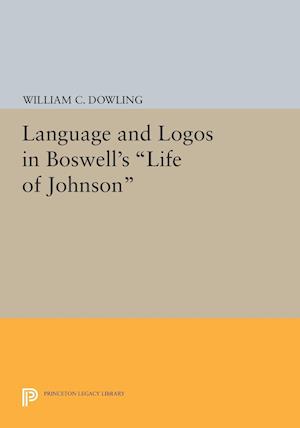 Language and Logos in Boswell's Life of Johnson