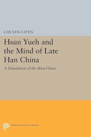 Hsun Yueh and the Mind of Late Han China