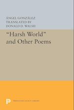 Harsh World and Other Poems