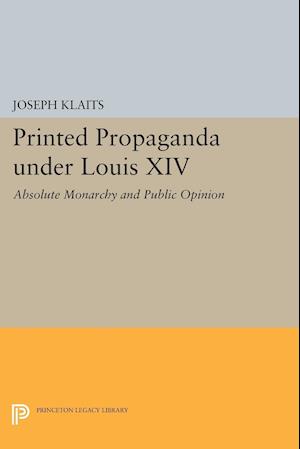 Printed Propaganda under Louis XIV