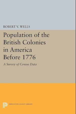 Population of the British Colonies in America Before 1776