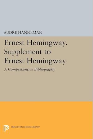 Ernest Hemingway. Supplement to Ernest Hemingway