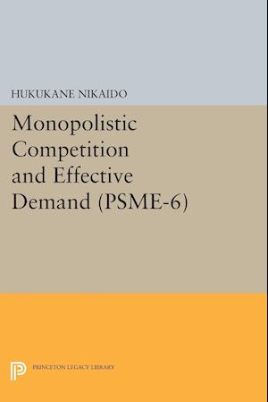 Monopolistic Competition and Effective Demand. (PSME-6)