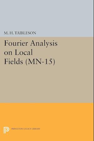 Fourier Analysis on Local Fields. (MN-15)