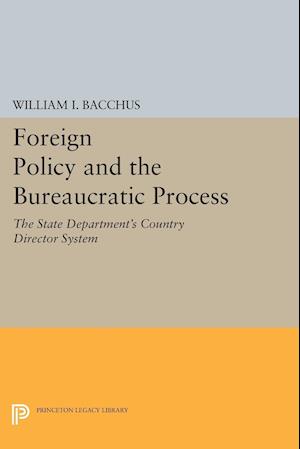 Foreign Policy and the Bureaucratic Process