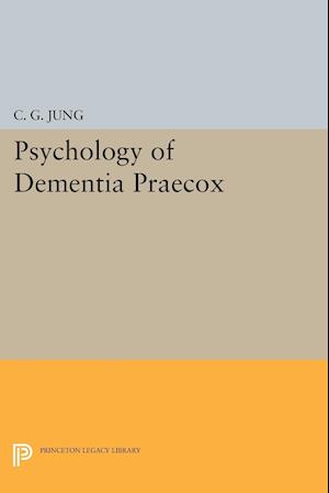 Psychology of Dementia Praecox