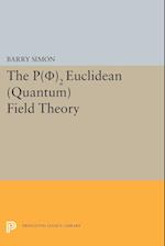 P(0)2 Euclidean (Quantum) Field Theory
