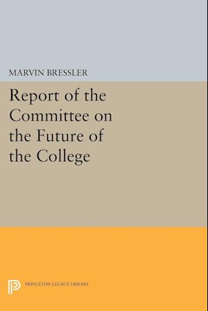 Report of the Committee on the Future of the College