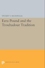 Ezra Pound and the Troubadour Tradition