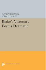 Blake's Visionary Forms Dramatic