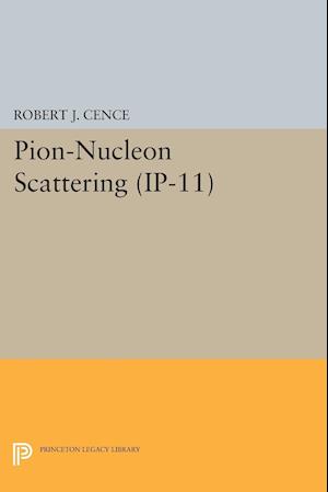 Pion-Nucleon Scattering. (IP-11), Volume 11