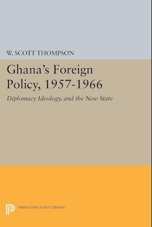 Ghana's Foreign Policy, 1957-1966