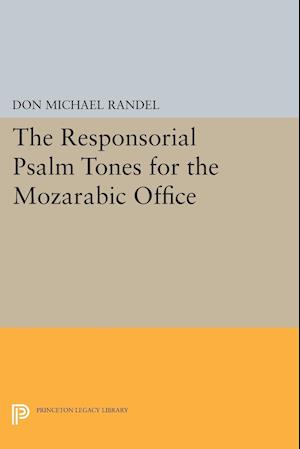 The Responsorial Psalm Tones for the Mozarabic Office