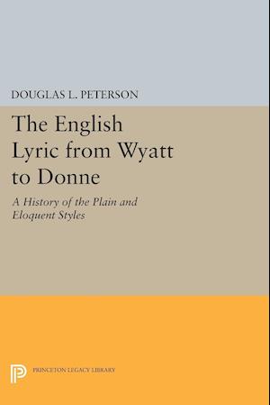 The English Lyric from Wyatt to Donne