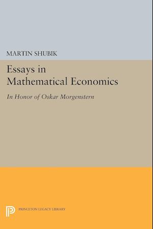 Essays in Mathematical Economics, in Honor of Oskar Morgenstern