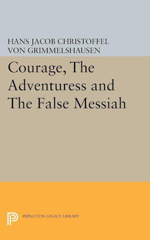 Courage, The Adventuress and The False Messiah