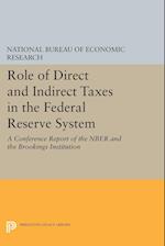 Role of Direct and Indirect Taxes in the Federal Reserve System