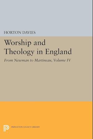Worship and Theology in England, Volume IV