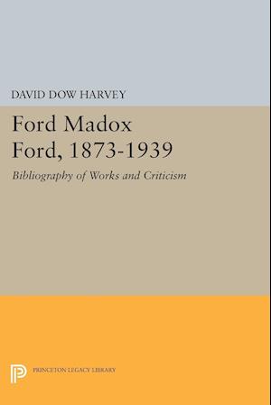 Ford Madox Ford, 1873-1939