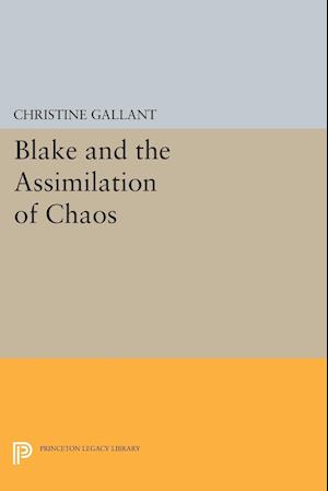 Blake and the Assimilation of Chaos