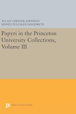 Papyri in the Princeton University Collections, Volume III