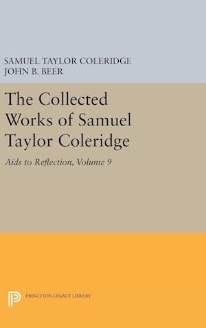 The Collected Works of Samuel Taylor Coleridge, Volume 9