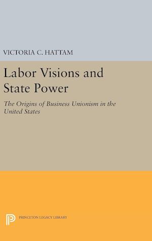 Labor Visions and State Power