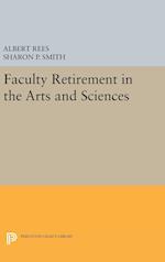 Faculty Retirement in the Arts and Sciences