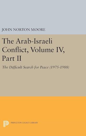 The Arab-Israeli Conflict, Volume IV, Part II