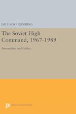 The Soviet High Command, 1967-1989