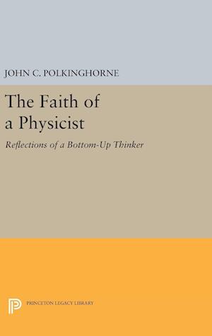 The Faith of a Physicist