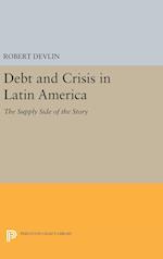 Debt and Crisis in Latin America