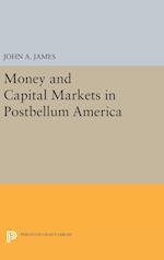 Money and Capital Markets in Postbellum America