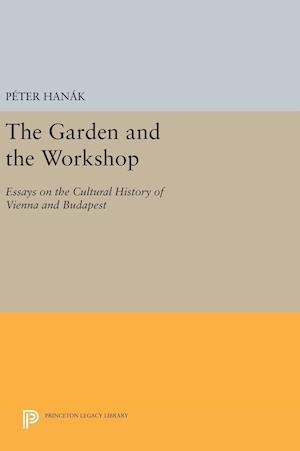 The Garden and the Workshop