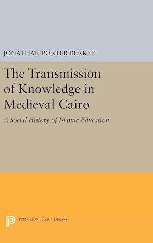 The Transmission of Knowledge in Medieval Cairo