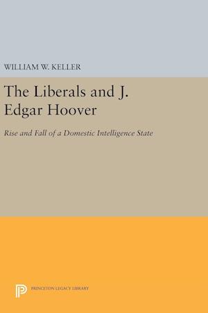 The Liberals and J. Edgar Hoover