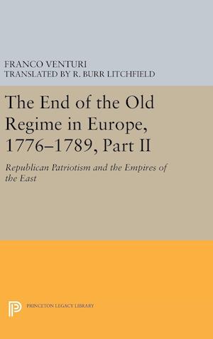 The End of the Old Regime in Europe, 1776-1789, Part II