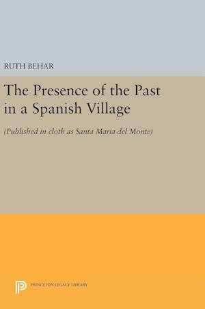 The Presence of the Past in a Spanish Village