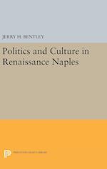 Politics and Culture in Renaissance Naples