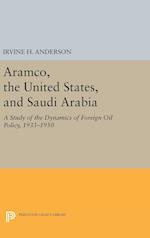 Aramco, the United States, and Saudi Arabia