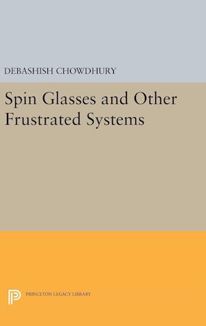 Spin Glasses and Other Frustrated Systems