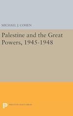 Palestine and the Great Powers, 1945-1948