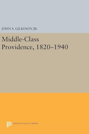 Middle-Class Providence, 1820-1940