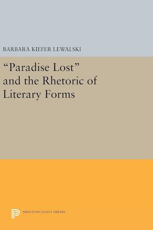 Paradise Lost and the Rhetoric of Literary Forms