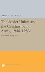 The Soviet Union and the Czechoslovak Army, 1948-1983